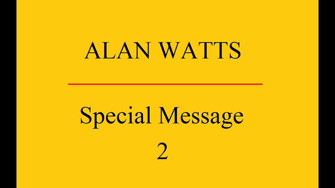 Alan Watts - cierto tipo de casa - special Alan Watts Message