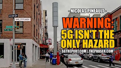 DIRE WARNING: 5G ISN'T THE ONLY DEADLY HAZARD -- NICOLAS PINEAULT - TRUMP NEWS