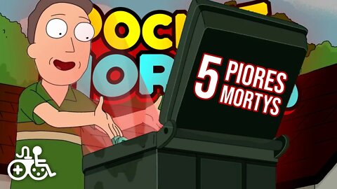 Os 5 PIORES Mortys em Pocket Mortys !!!