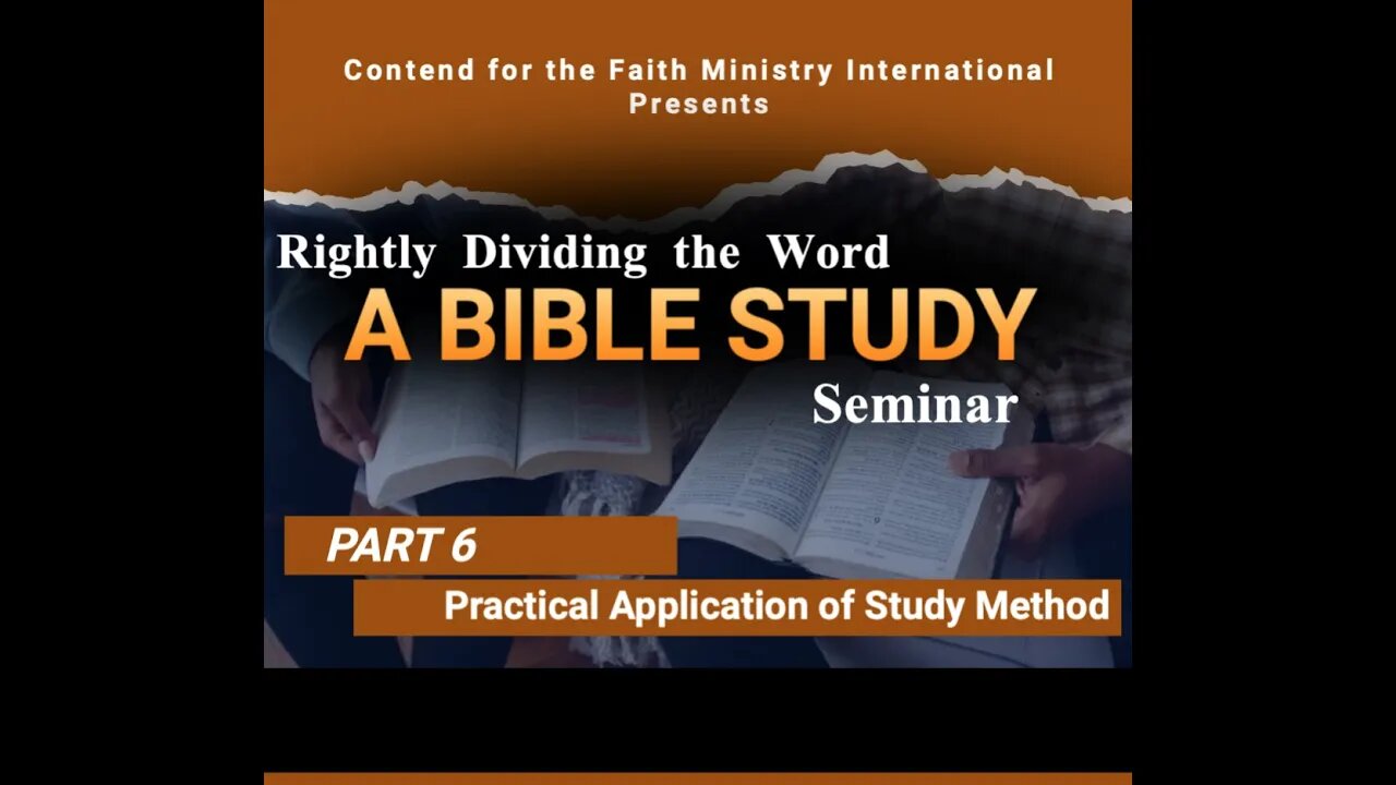 Bible Study Seminar [Part 6] - Practical Application of the Study Method #CFMI