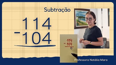 114-104 | 114 menos 104 | Aula revisão de subtração