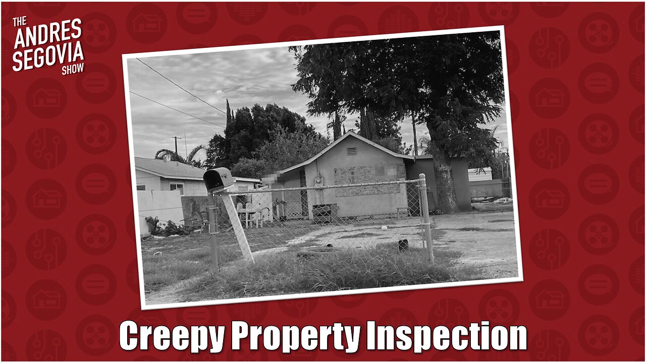 Creepy Property Inspection