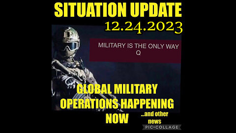 Situation Update 12.24.23 ~ Trump Return - White Hat Intel ~ Juan O Savin. SGAnon Intel