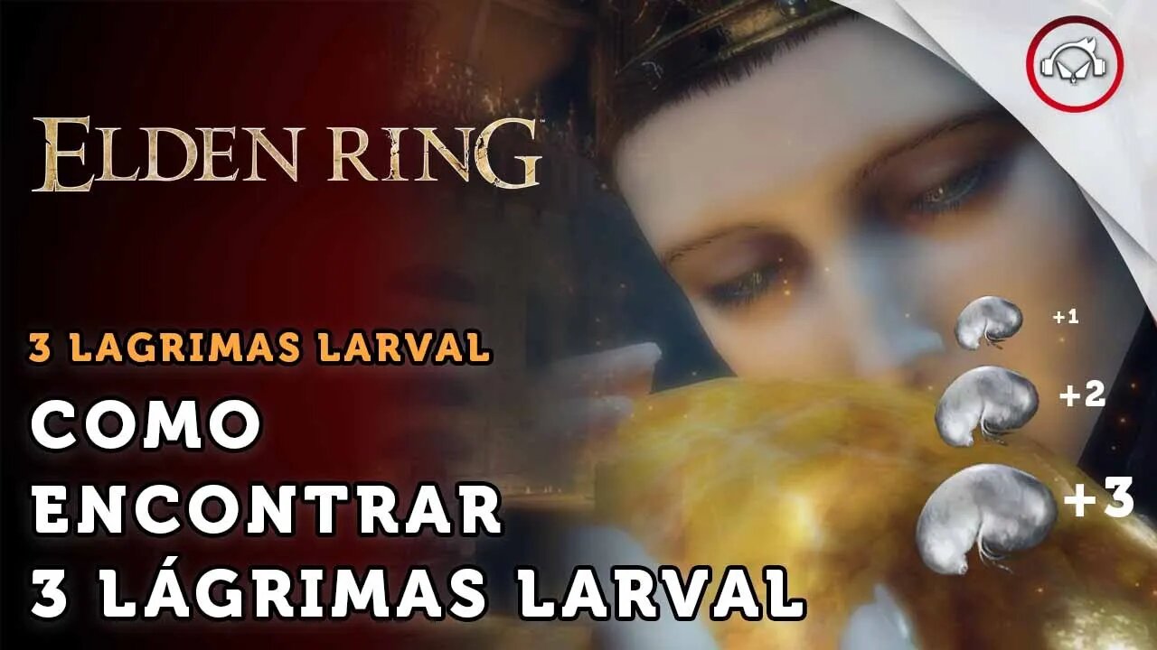 Elden Ring, Como encontrar 3 lágrimas larval | super dica PT-BR #1