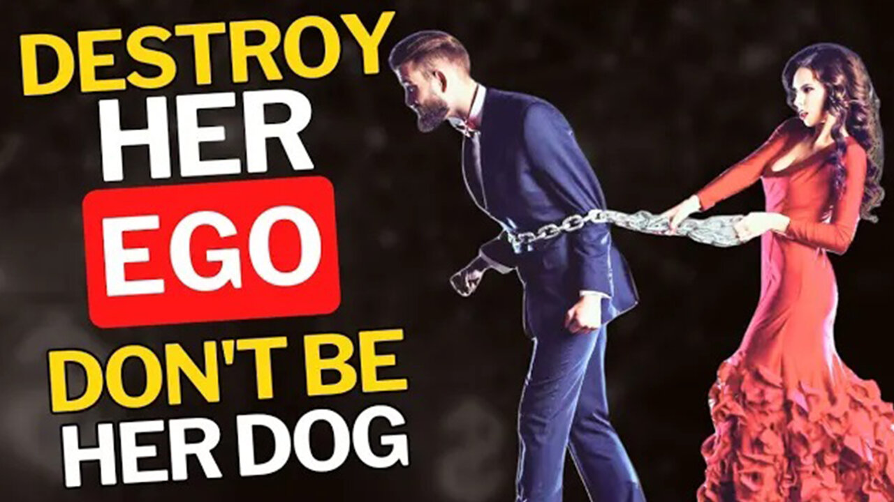 11 Powerful Rules to Destroy Her EGO (Don't Be Her Dog) | inside sigma