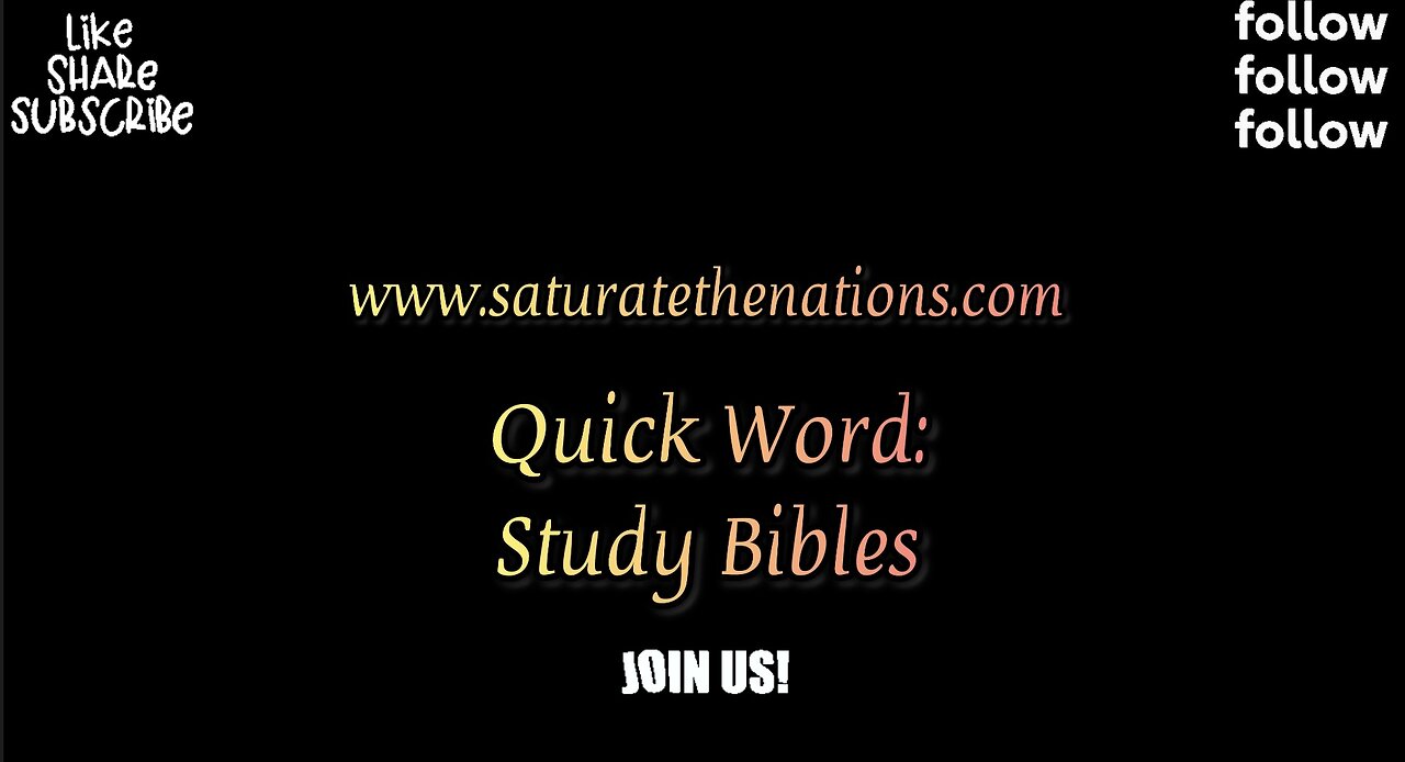 Quick Word: Study Bibles