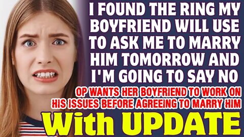 Boyfriend Is Going To Ask Me To Marry Him Tomorrow And I'm Going To Say No - Reddit Stories