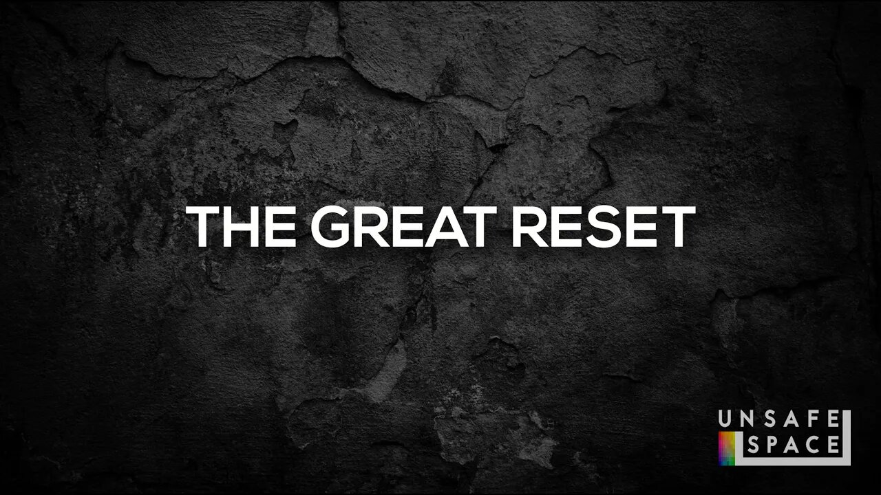 [The Great Reset] Welcome to The Great Reset