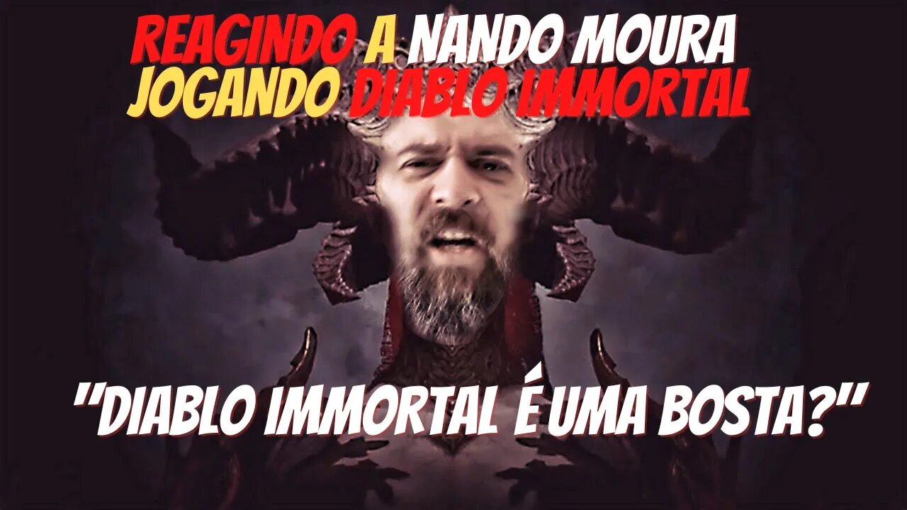 [PTBR] Diablo Immortal - Reagindo a Nando Moura jogando Diablo Immortal