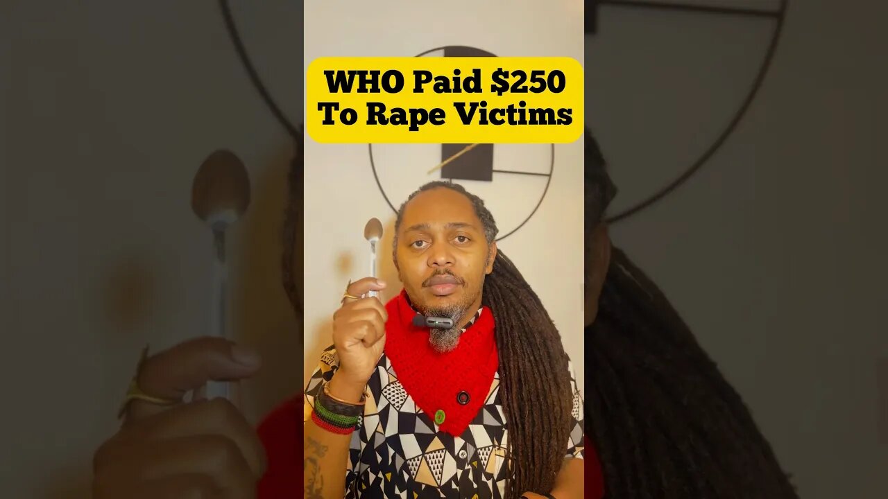 WHO Paid $250 To Sexual Abuse Victims In Congo! #africa