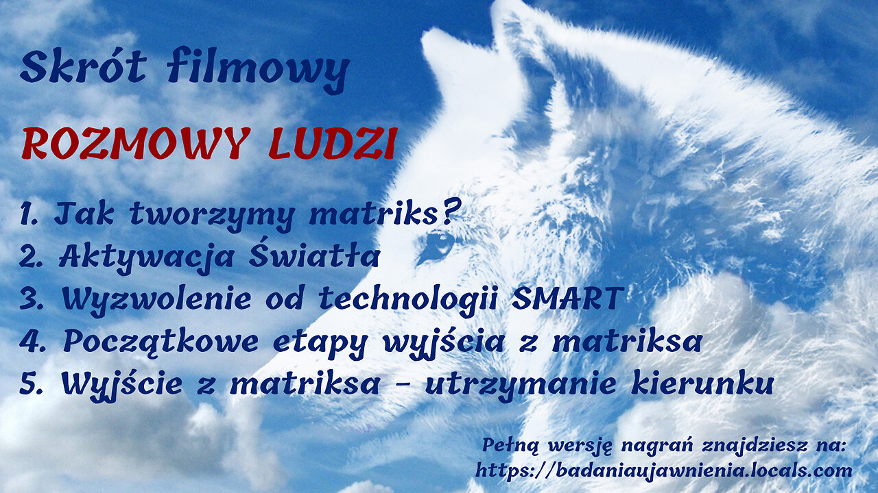 SKRÓT 20. ROZMOWY LUDZI: Matriks, SMART i Aktywacja Światła (fragmenty, całość na Locals)