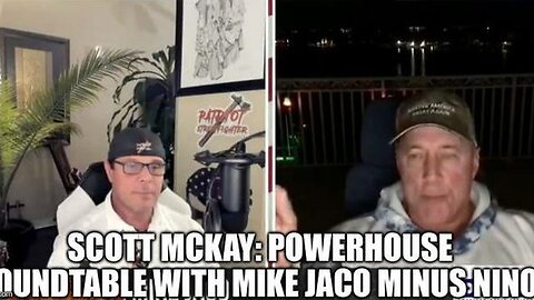 SCOTT MCKAY: POWERHOUSE ROUNDTABLE WITH MIKE JACO MINUS NINO