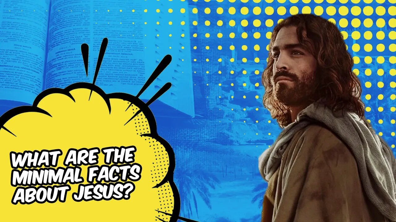 What Are The Minimal Facts About Jesus?