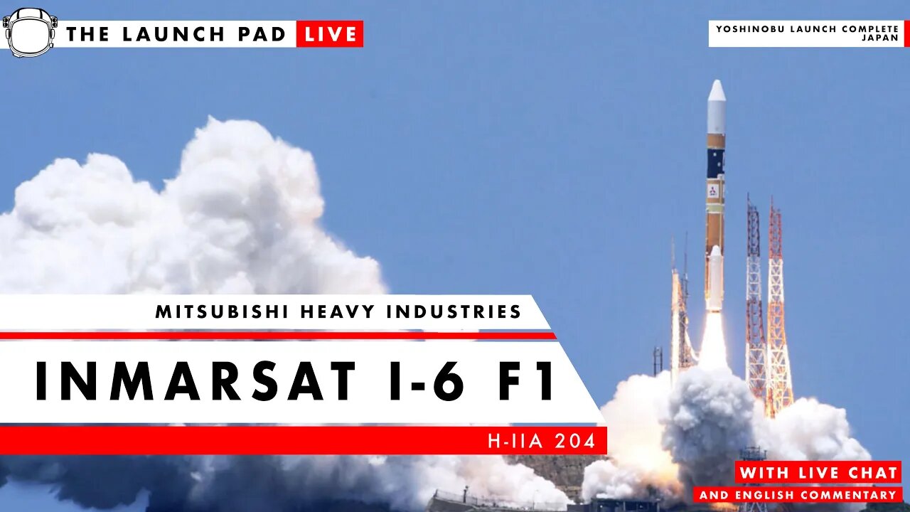 LAUNCH NOW! Japan Launches Inmarsat I-6