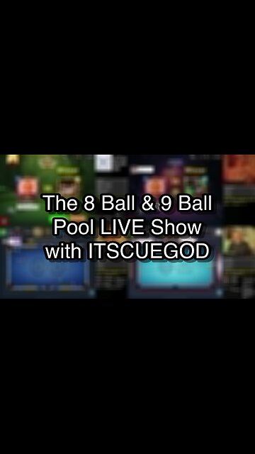 The 8 Ball & 9 Ball Pool LIVE Show with ITSCUEGOD