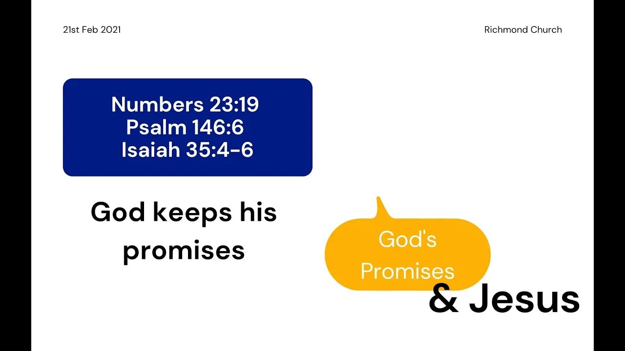 21/02/21 | God keeps His promises (Numbers 23:19, Psalm 146, Isaiah 35)