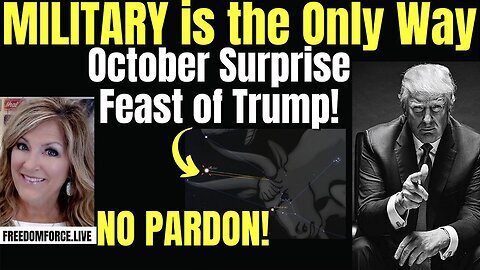 Melissa Redpill Update Today Sep 30- 'Military Only Way, October Surprise Feast of Trump'