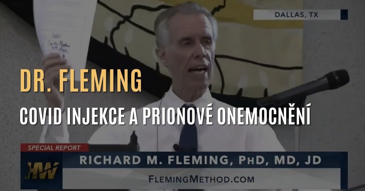 Dr. Richard Fleming - Nová data ukazují, že covid injekce mohou vyvolat prionové onemocnění