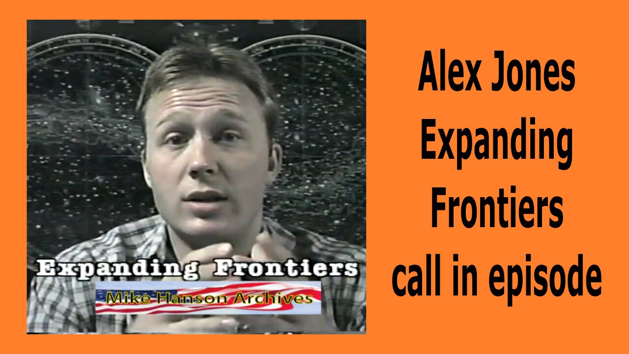 Alex Jone Expanding Frontiers call in episode