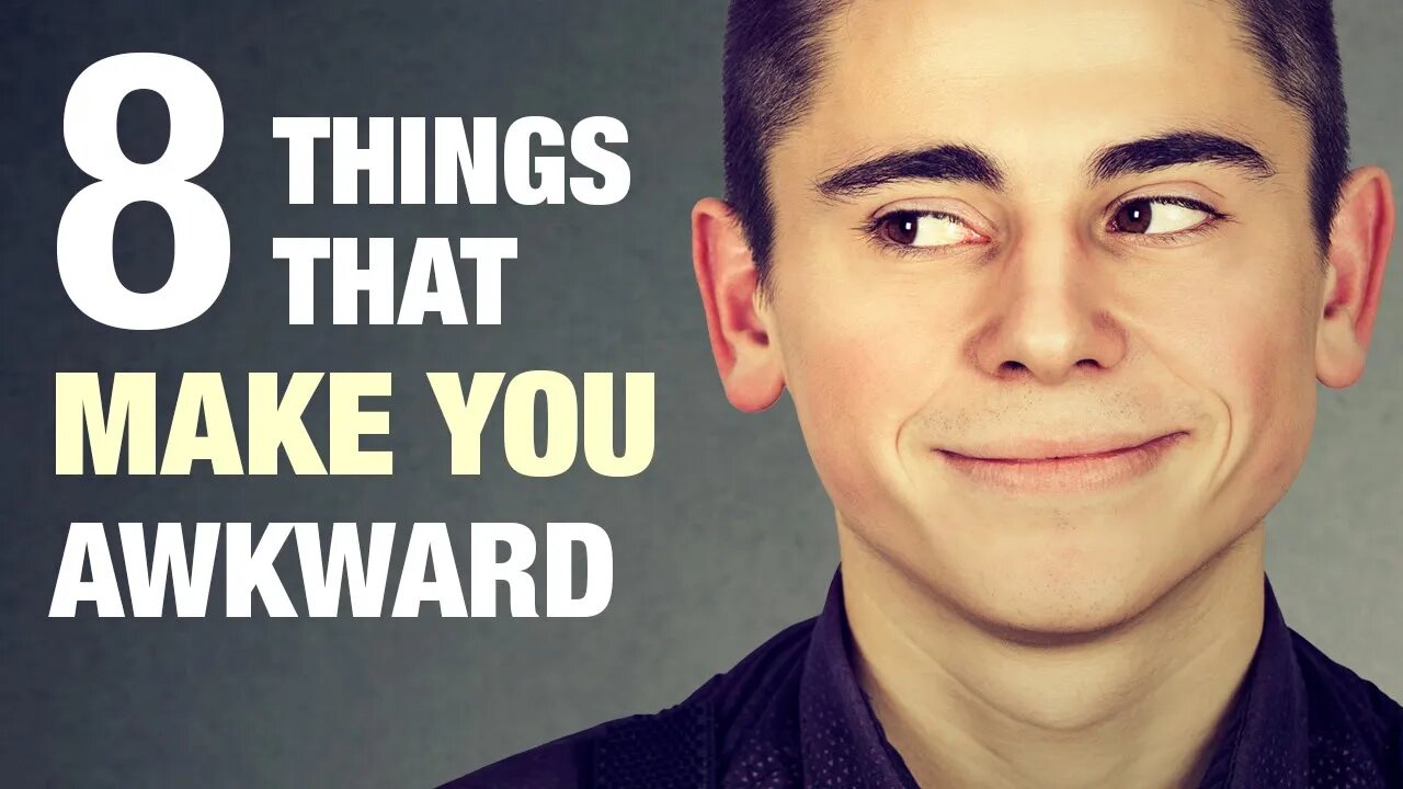 Stop Being Socially Awkward - 8 Behaviors That Make You Look Weird