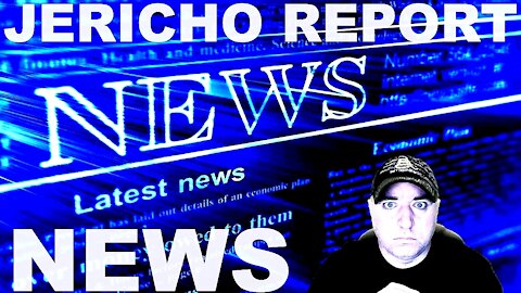 The Jericho Report Weekly News Briefing # 268 11/21/2021