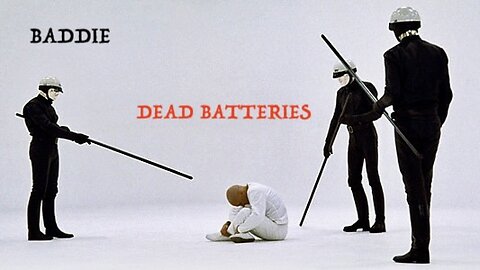 Baddie - Dead Batteries