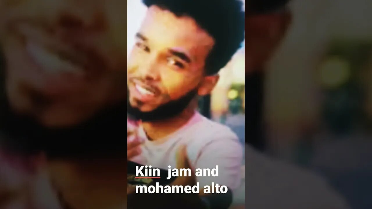 kiin jama and mohamed alto song