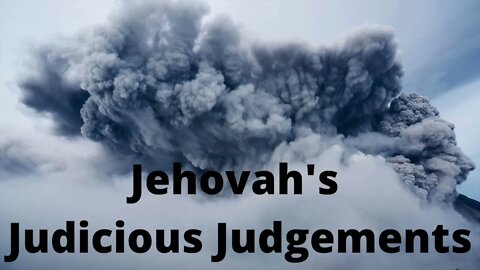 Jehovah's Judicious Judgements - Psalms 119:49-56 J