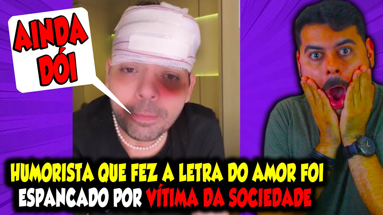 "HUMORISTA" QUE FEZ A LETRA DO AMOR FOI E$PANC@D0 PELA VÍTIMA DA SOCIEDADE