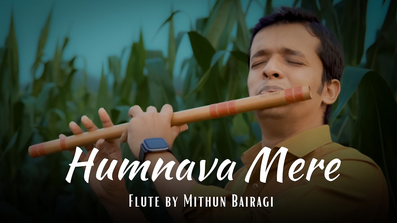 Humnava Mere Flute by Mithun Bairagi | Jubin Natiyal | Flute Music I Instrumental Music |