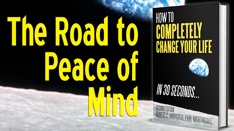 [Change Your Life] The Road to Peace of Mind - Earl Nighitingale