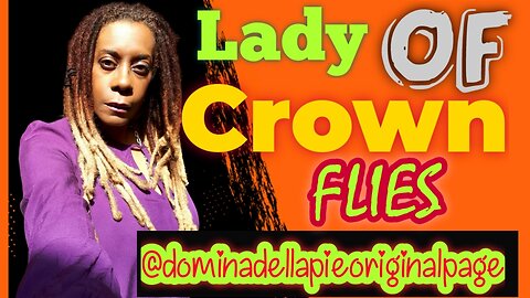 Lady of Crown FLIES