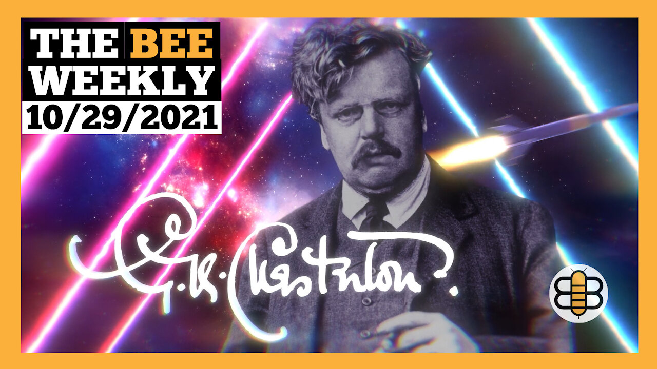 THE BEE WEEKLY: A G.K. Chesterton Special With Dale Ahlquist and Cheese