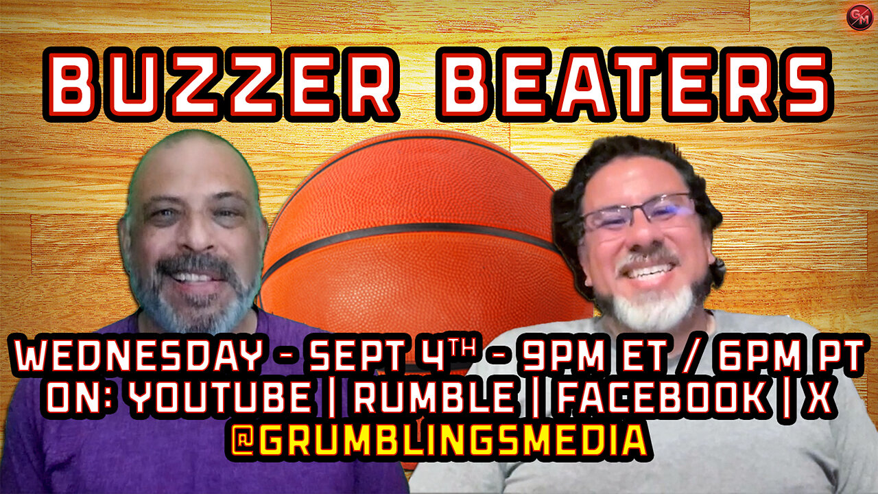 Buzzer Beaters - NBA Talk LIVE! - Wednesday September 4th, 9 PM ET / 6 PM PT