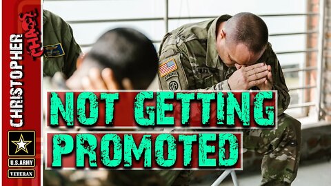Not getting promoted in the Army? What you are doing wrong.