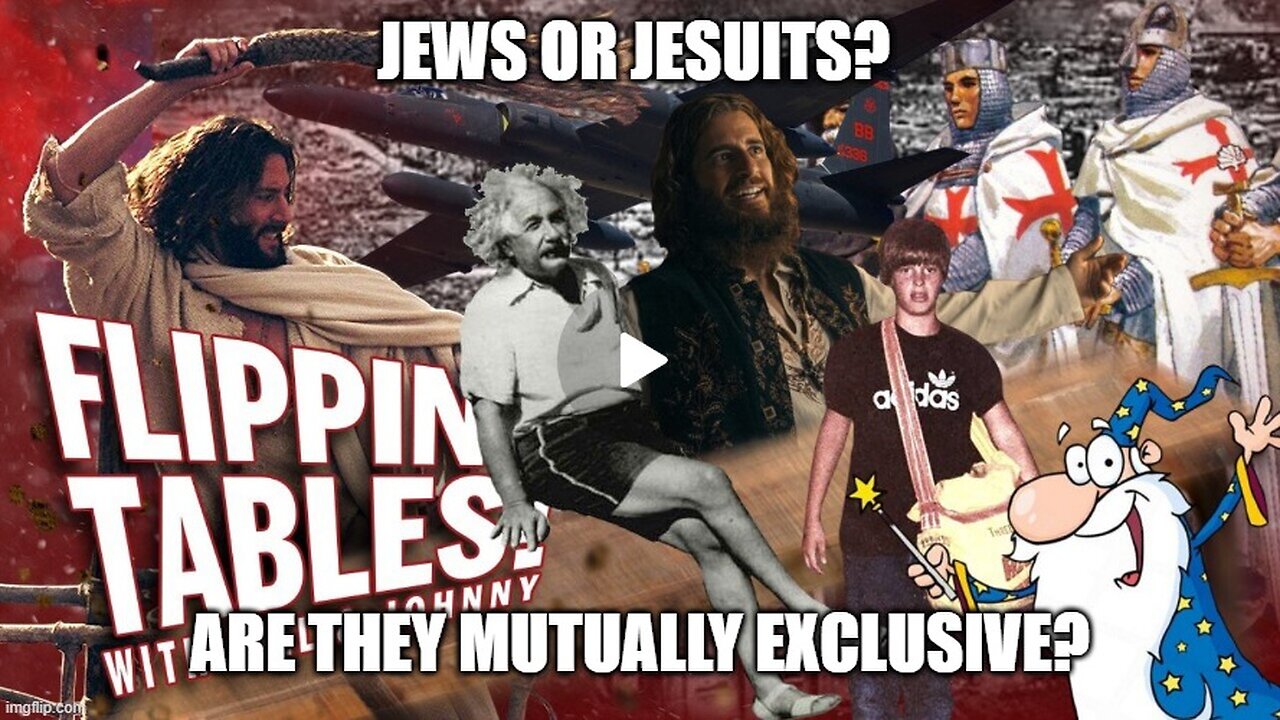 Jews or Jesuits? Are they mutually exclusive?