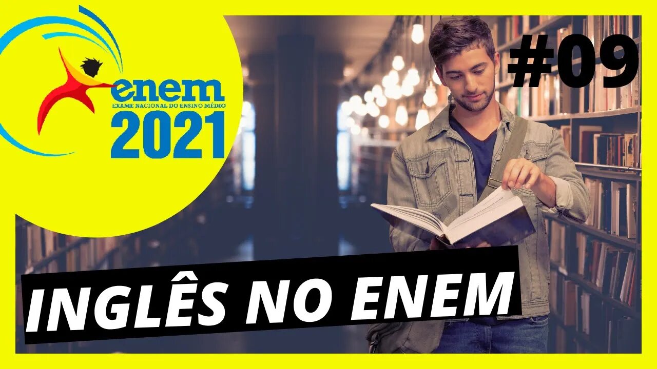 INGLÊS PARA ENEM | INGLÊS NO ENEM | ENEM INGLÊS |CURSO DE INGLÊS PARA O ENEM 2021|LEITURA GUIADA