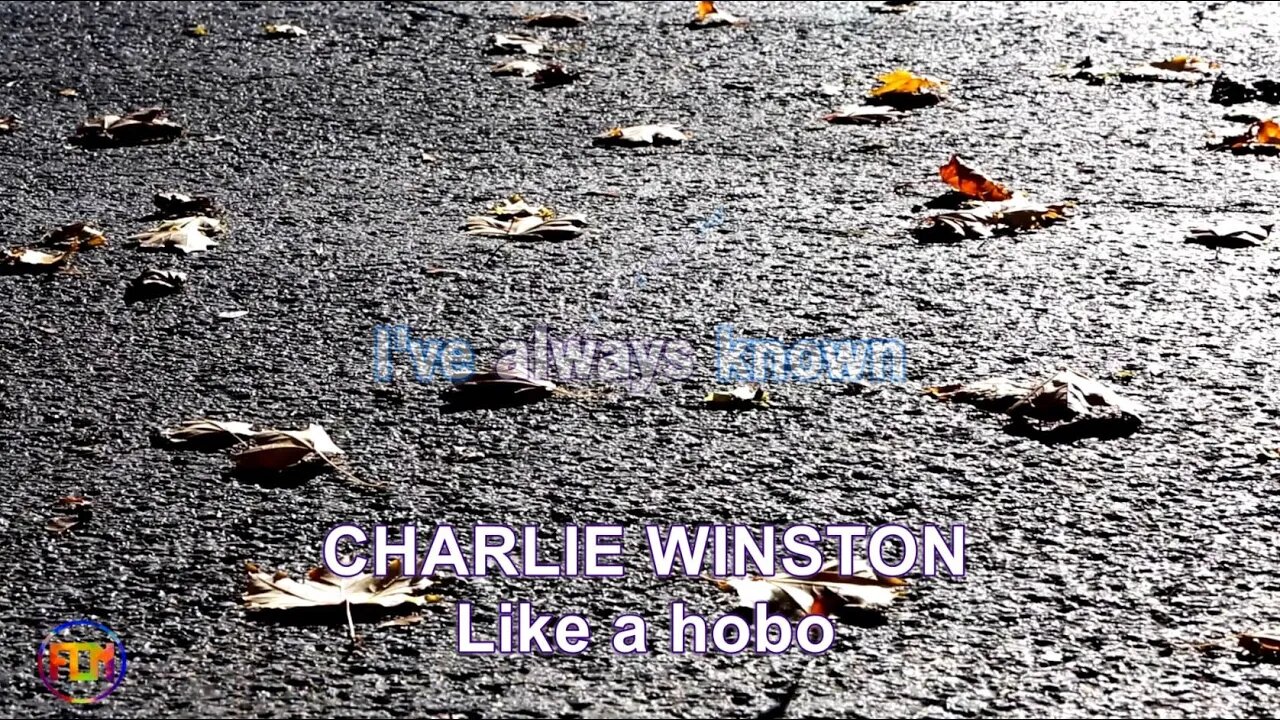 Charlie Winston - Like a hobo - Lyrics, Paroles, Letra