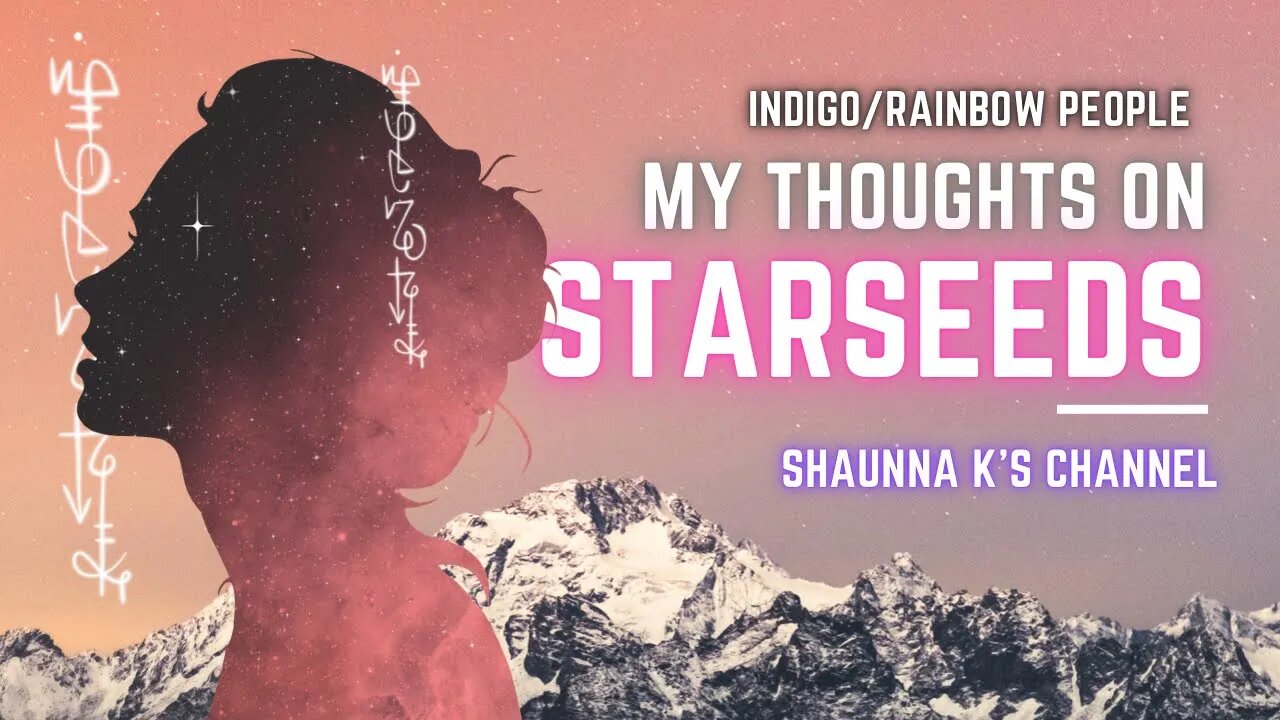 Am I A Starseed? My Thoughts On Indigo/Rainbow People as a Christian Astrologer