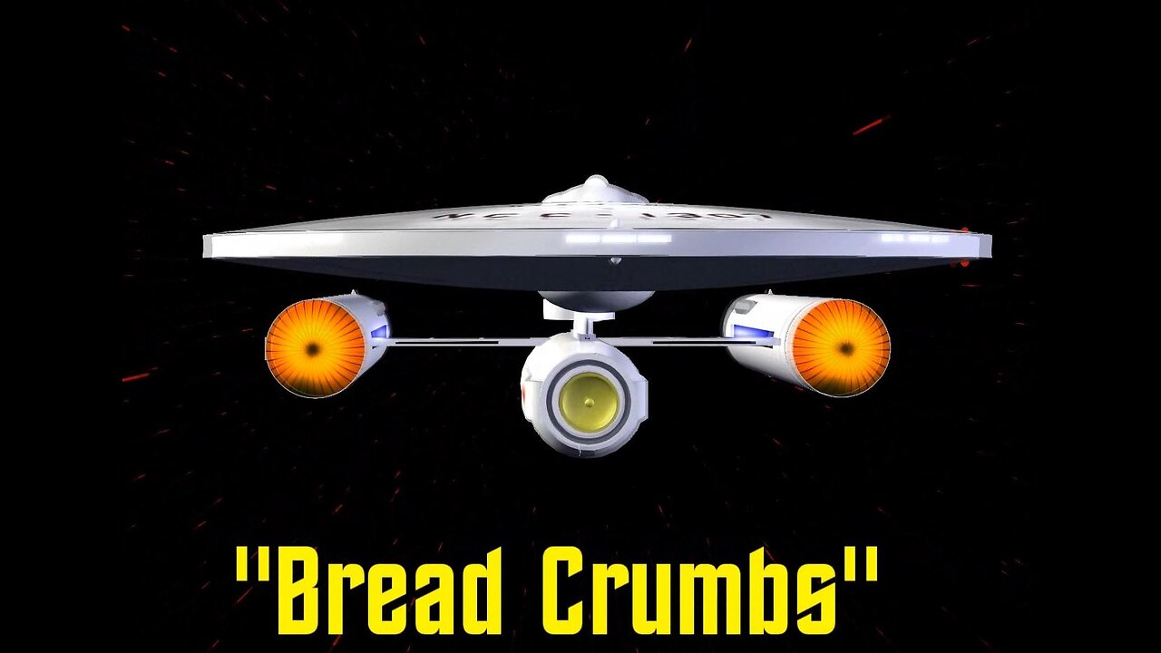 Starship Mojave Episode 19 "Bread Crumbs"