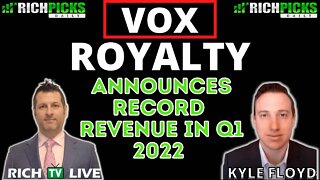 Vox Royalty Corp. (TSXV: VOX) (OTCQX: VOXCF) Announces Record Revenue for Q1 2022 - RICH TV LIVE