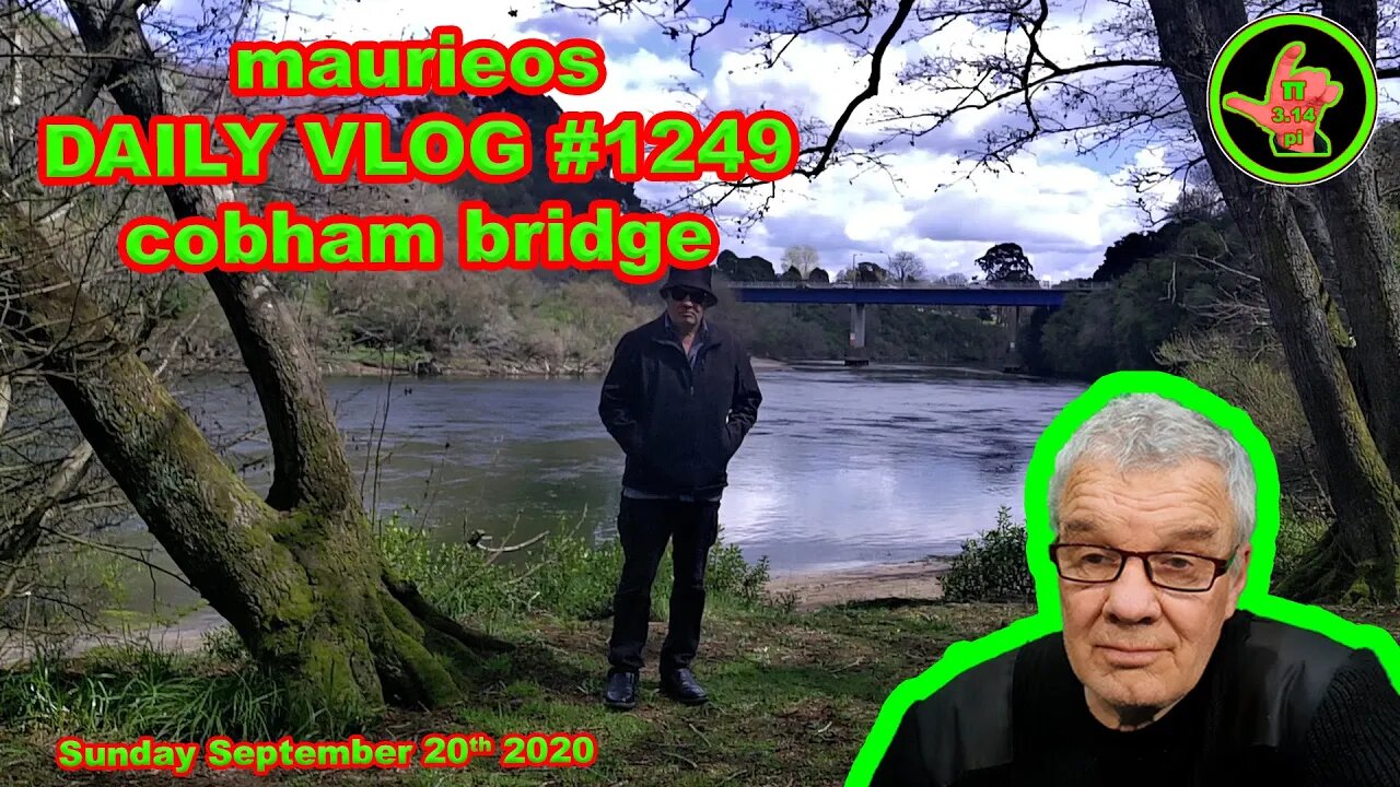 maurieos DAILY VLOG #1249 cobham bridge