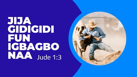 Jija Gidigidi Fun Igbagbo Naa