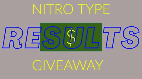 NITRO TYPE GIVEAWAY RESULTS!!!!!!!!