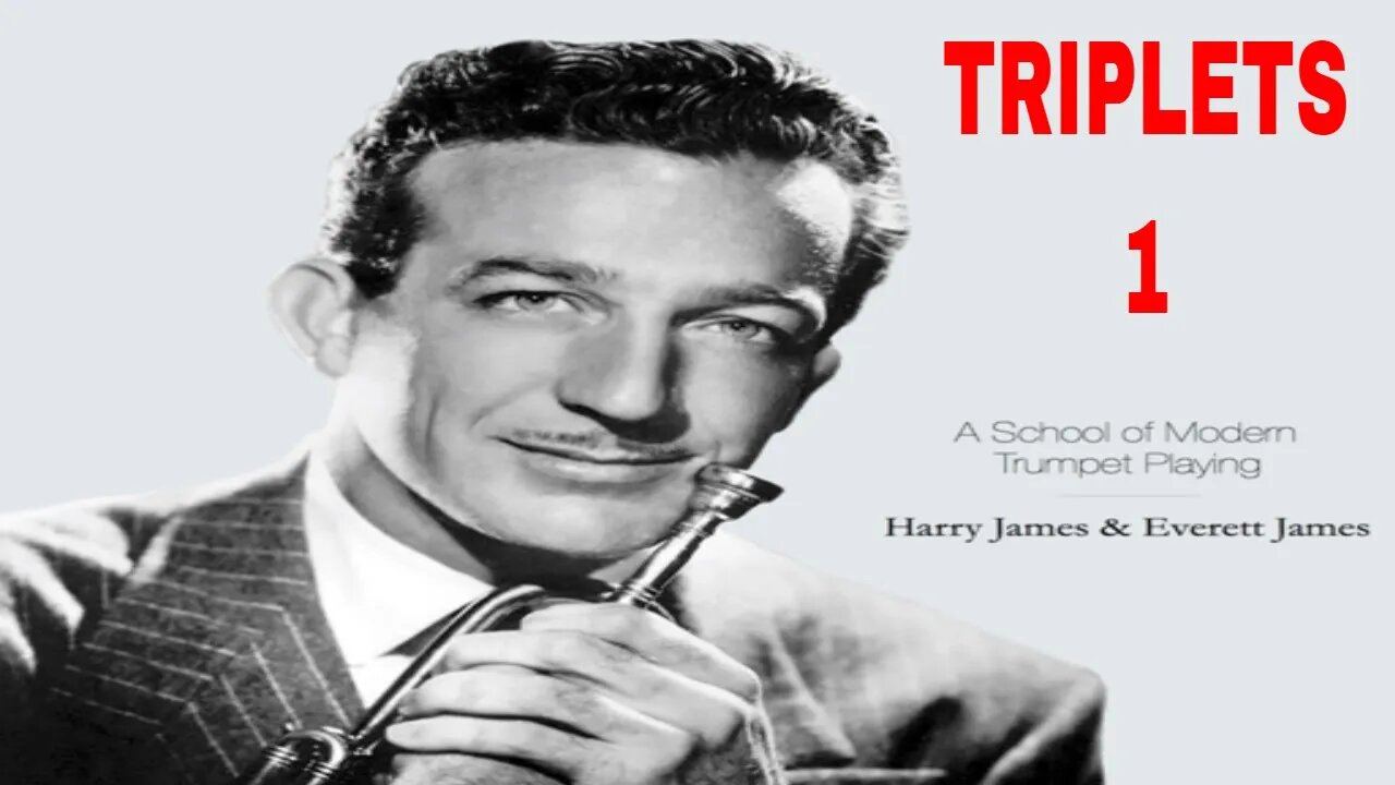 Harry James Trumpet Method - Triplets (TERCINAS) Exercises Part 1