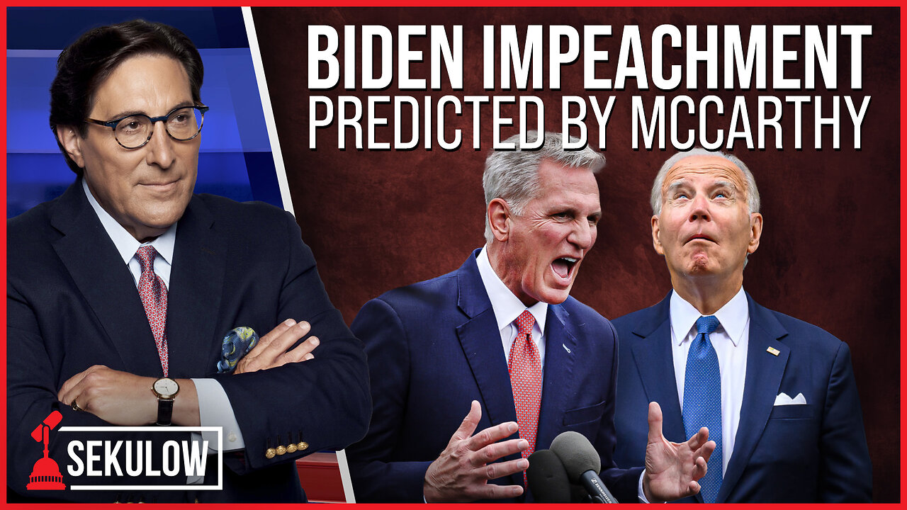 Biden Impeachment Predicted by McCarthy