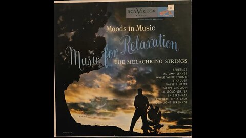 The Melachrino Strings and Orchestra – Moods In Music: Music For Relaxation