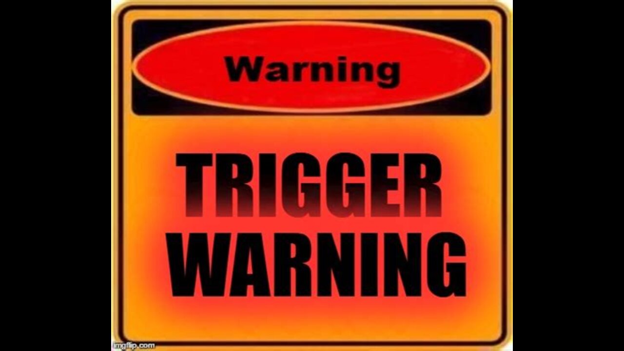 TRIGGER WARNING !!! 5/2/22