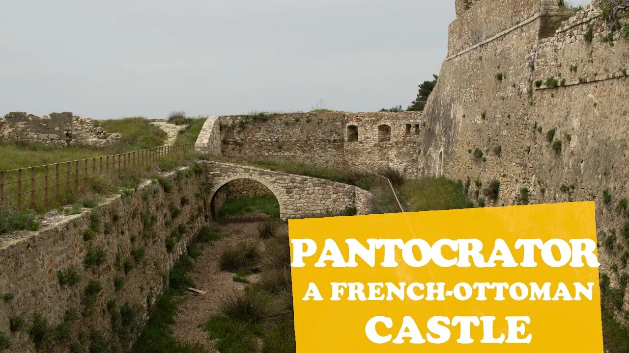 Pantokrator castle - A french-ottoman castle in Greece