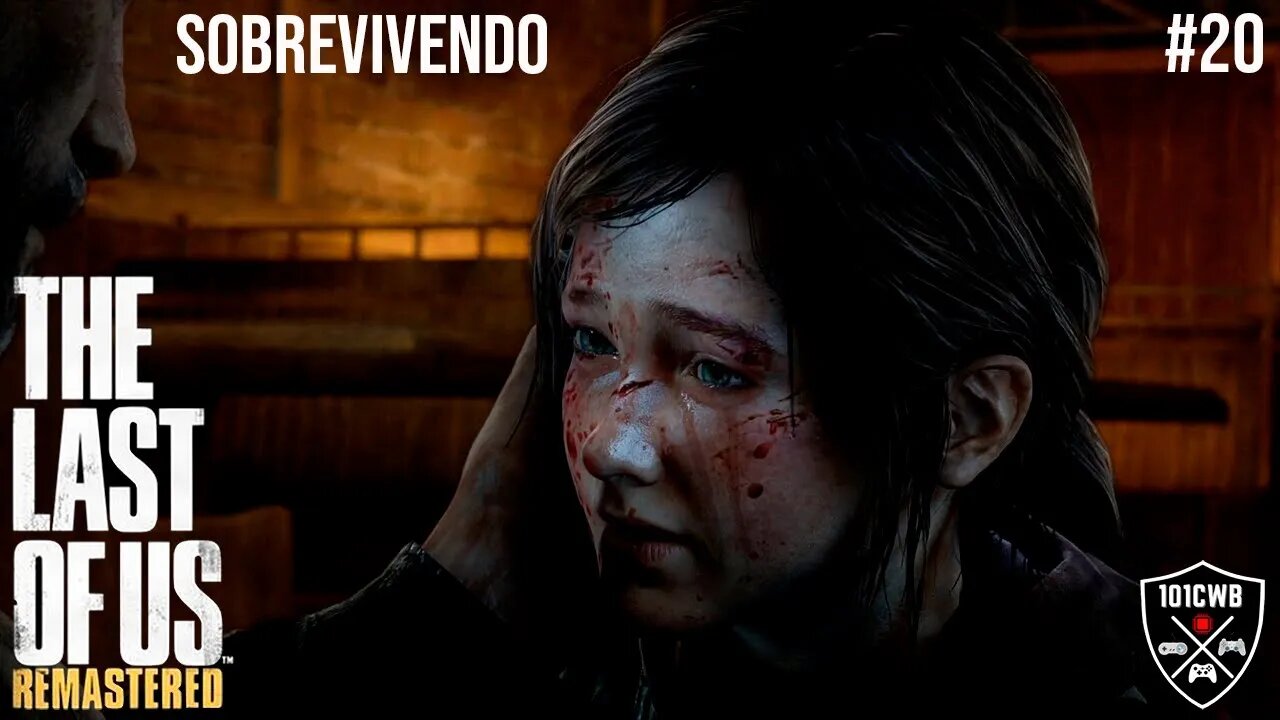 The Last of Us Remastered 1080p 60fps - PS4 - #20 SOBREVIVENDO - Walkthrough Completa PT BR